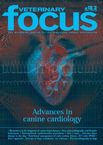 Advances in Canine Cardiology - Veterinary Focus - Vol. 18(3) - Oct. 2008