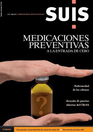 Medicaciones preventivas a la entrada de cebo - Suis - N°97, Mayo 2013